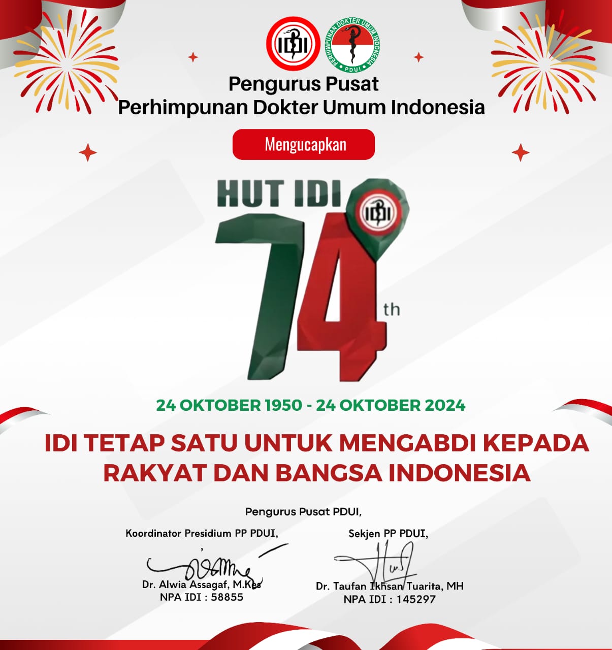 HUT IDI Ke 74th IDI tetap satu untuk mengabdi kepada Rakyat dan Bangsa Indonesia